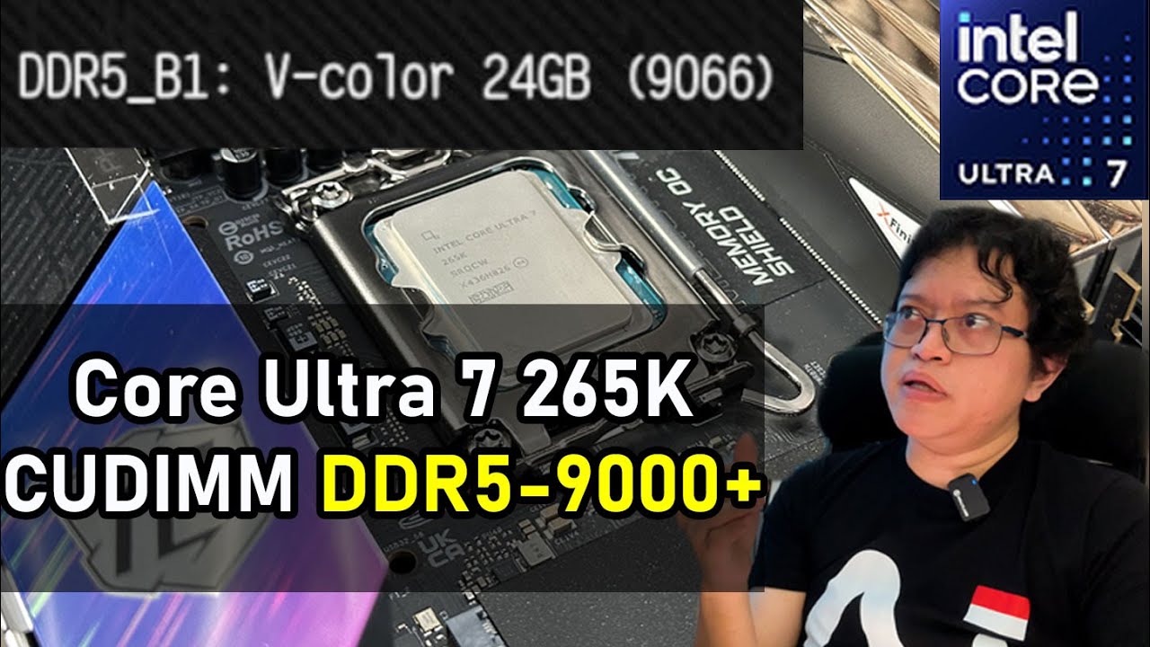 DDR5-9000 : OC RAM di Intel Core Ultra 7 265K (ft. ASRock Z890i NOVA, V-COLOR CUDIMM)