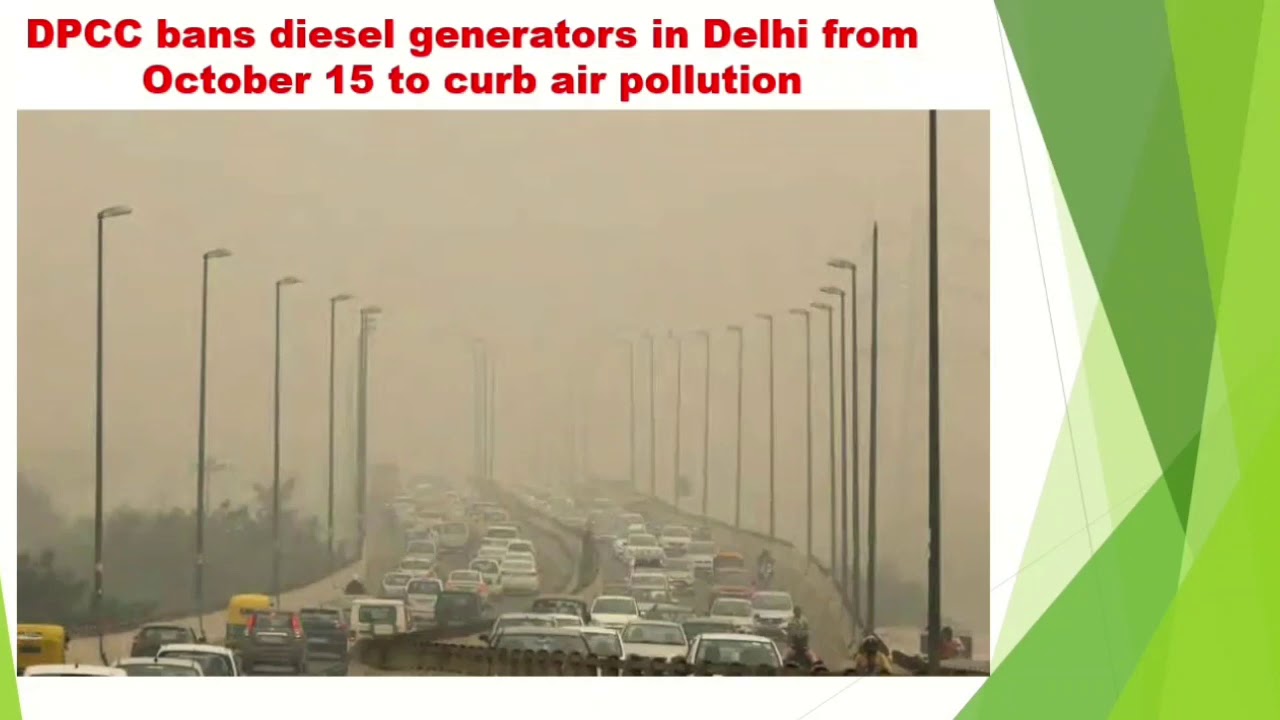 DELHI GOVERNMENT BANS DIESEL GENERATOR FROM 15 OCTOBER 2020 DUE TO AIR POLLUTION