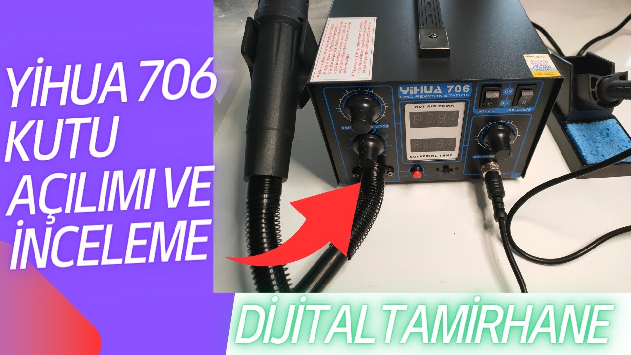 Yihua 706 Sıcak Hava İstasyonu Kutu Açılımı Ve İnceleme