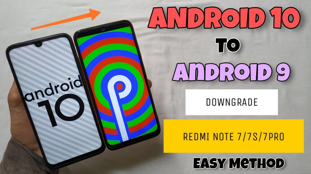 Android 10 To Android 9 Downgrade Redmi Note 7/7S/7PRO