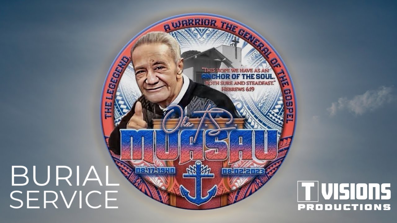 Day 2 Burial Service | Life Celebration for Rev. Oka Muasau | Whittier, CA