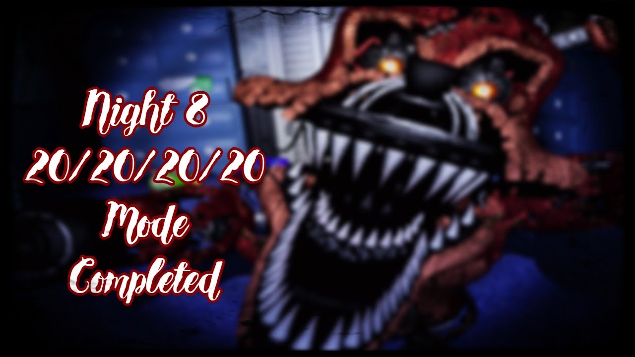 Five Nights at Freddy's 4 20/20/20/20 Mode Completed