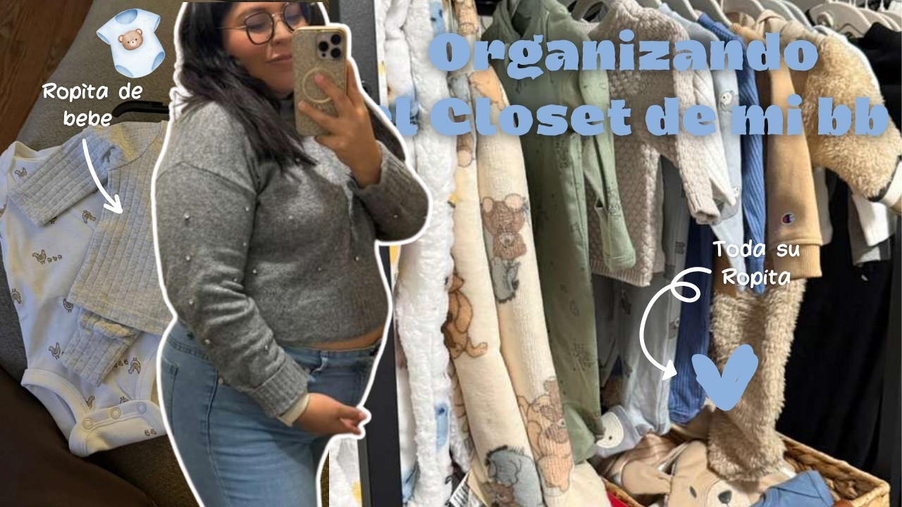 Día 2 ~ Organizando el Closet de mi bb ~ Ya queda menos tiempo ✨🧸🩵 ~ Salbix 