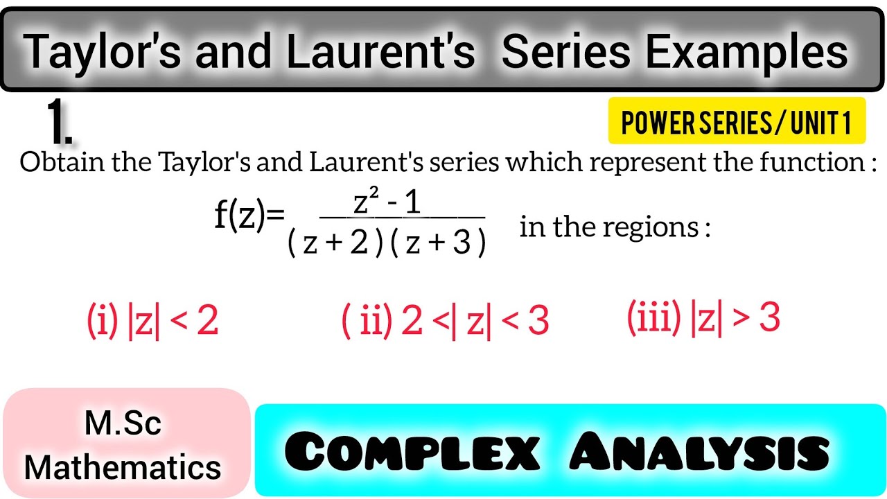 Example 1 of Taylor's & Laurent's Series , f( z)= ( ( z) ^ 2 ) - 1 ) /( z+2)( z+3) #complexanalysis 