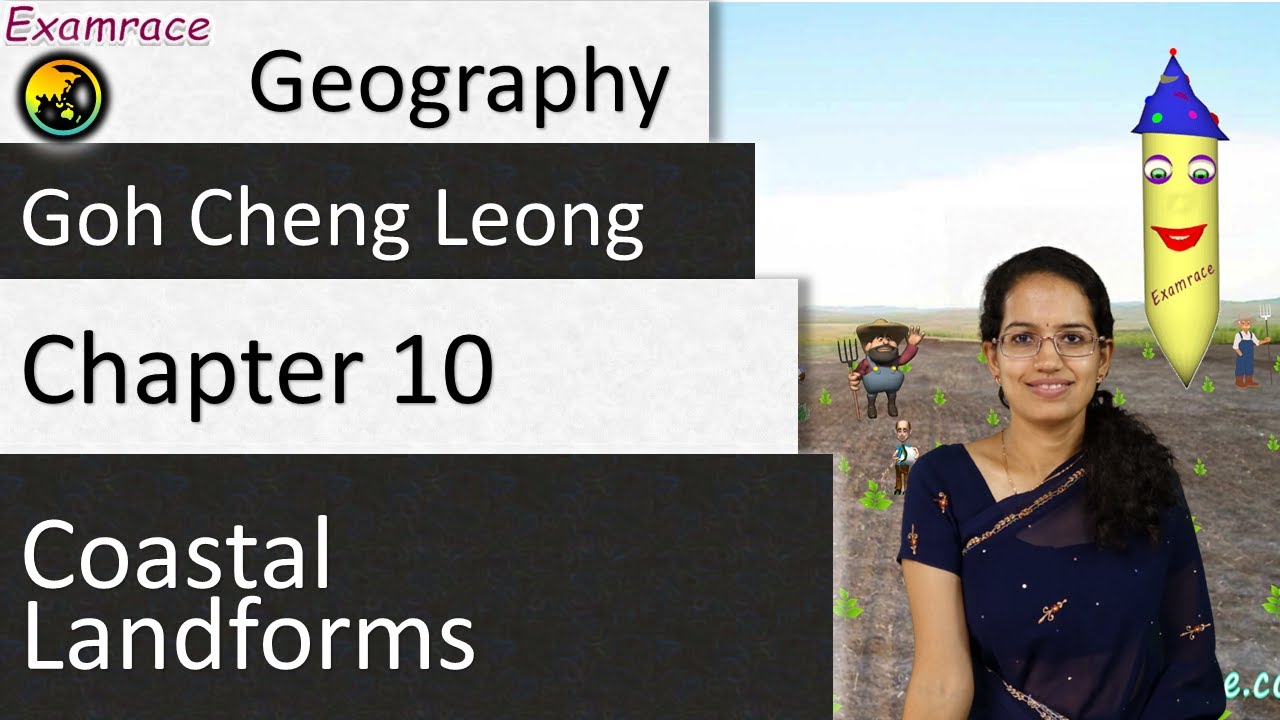 Goh Cheng Leong Chapter 10: Coastal Landforms