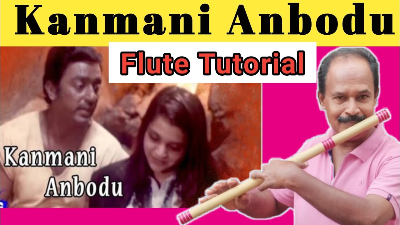 Kanmani Anbodu...|| Flute Tutorial In Malayalam..|| Antony Poomkavu..||