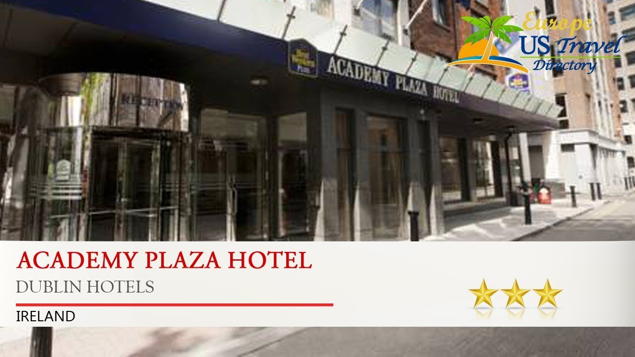 Academy Plaza Hotel - Dublin Hotels, Ireland
