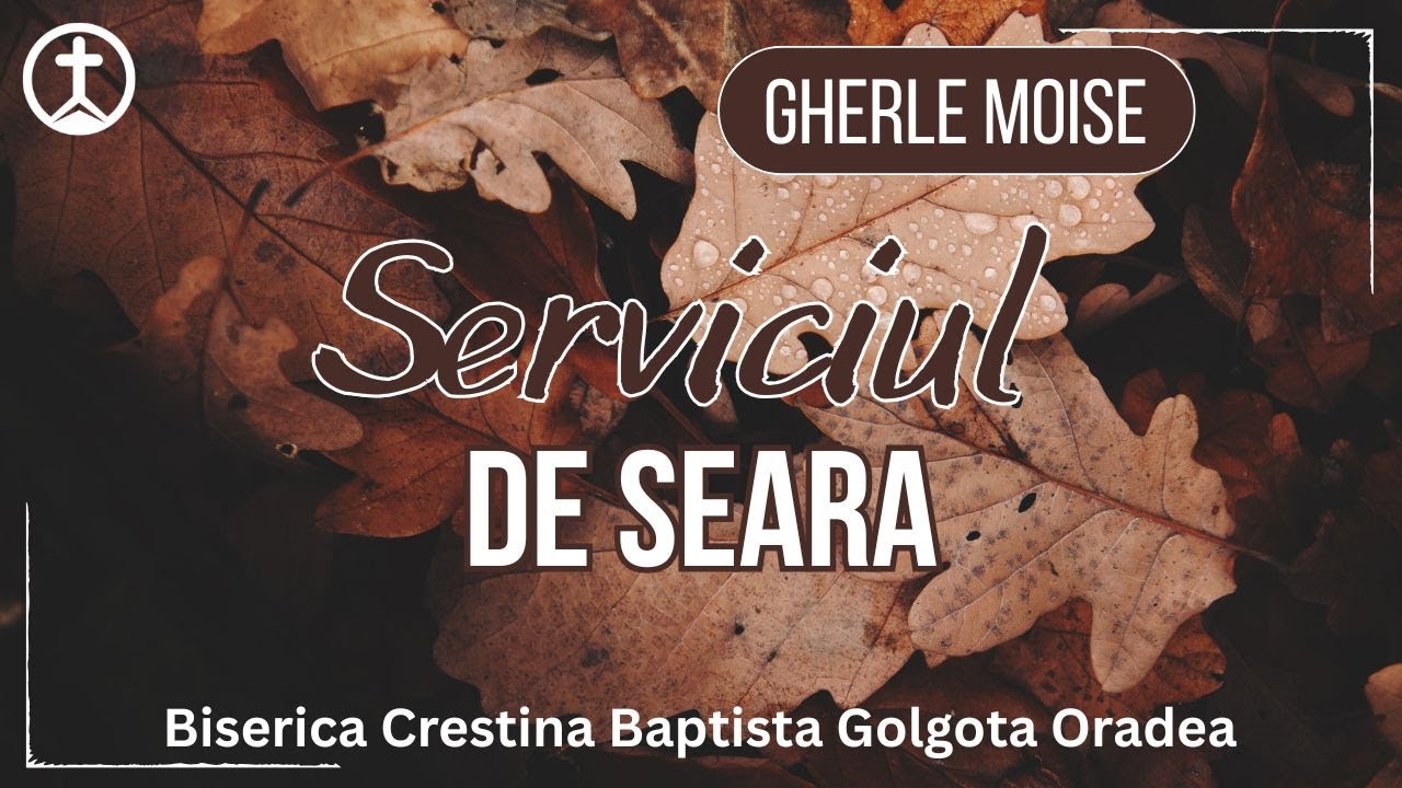 Biserica Baptista Golgota Oradea - 08 Februarie 2026 PM - Gherle Moise