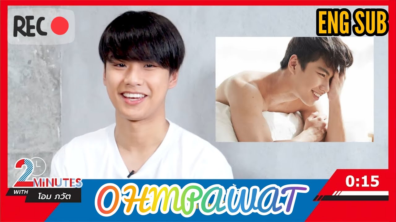 FAST TALK WITH OHMPAWAT💚 | Eng Sub