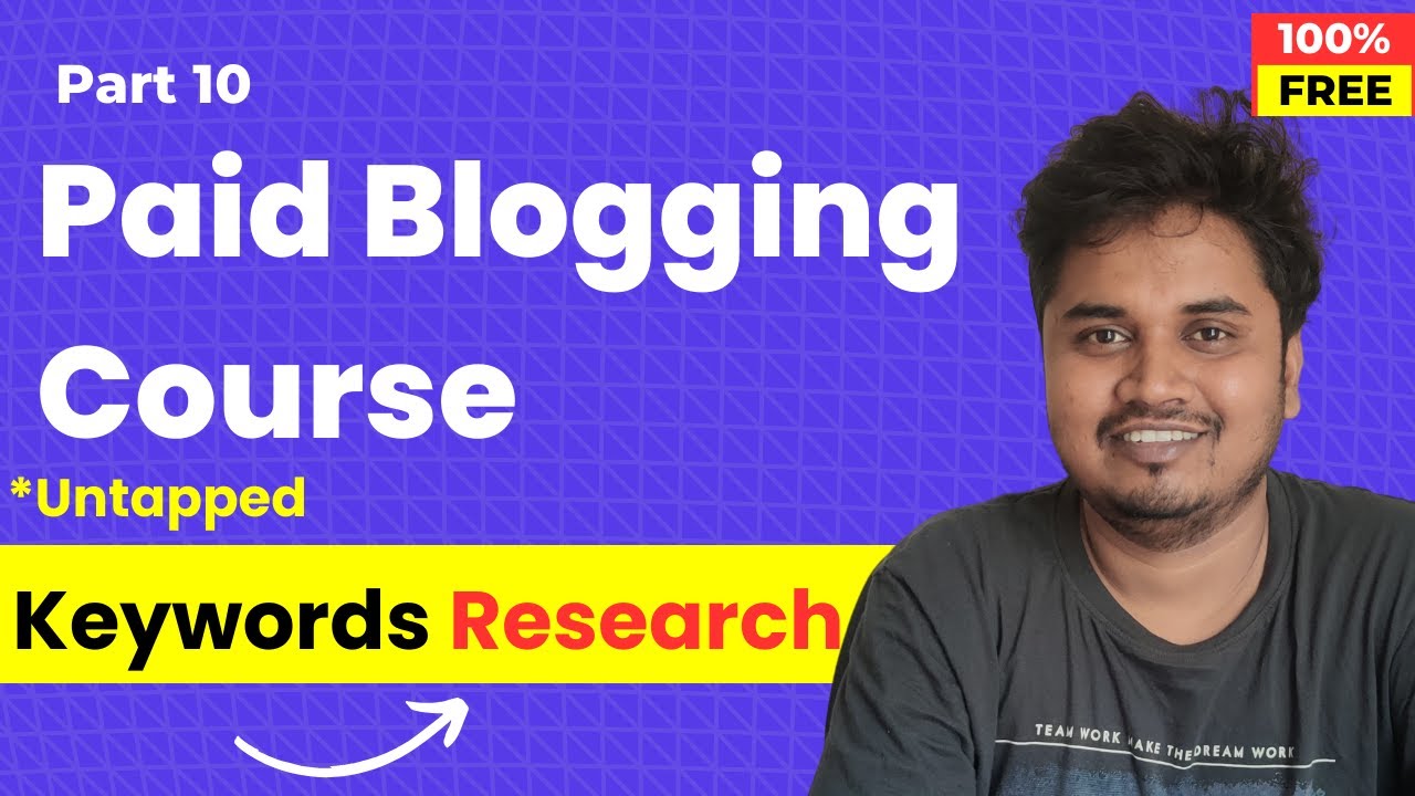 Blogging Course by Blogger Vikash | Part 10 | Untapped Keyword Research