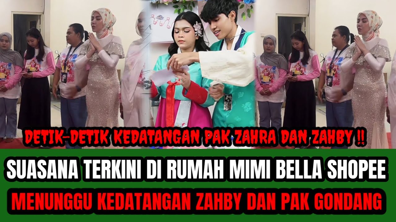 SUASANA TERKINI DI RUMAH MIMI BELLA SHOPEE ‼️MENUNGGU KEDATANGAN PAK GONDANG DAN ZAHBY !!