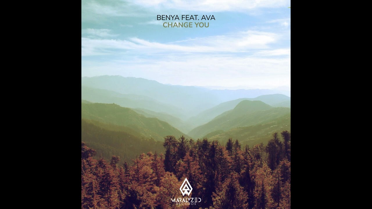 Benya feat. Ava - Change You (Extended Mix)