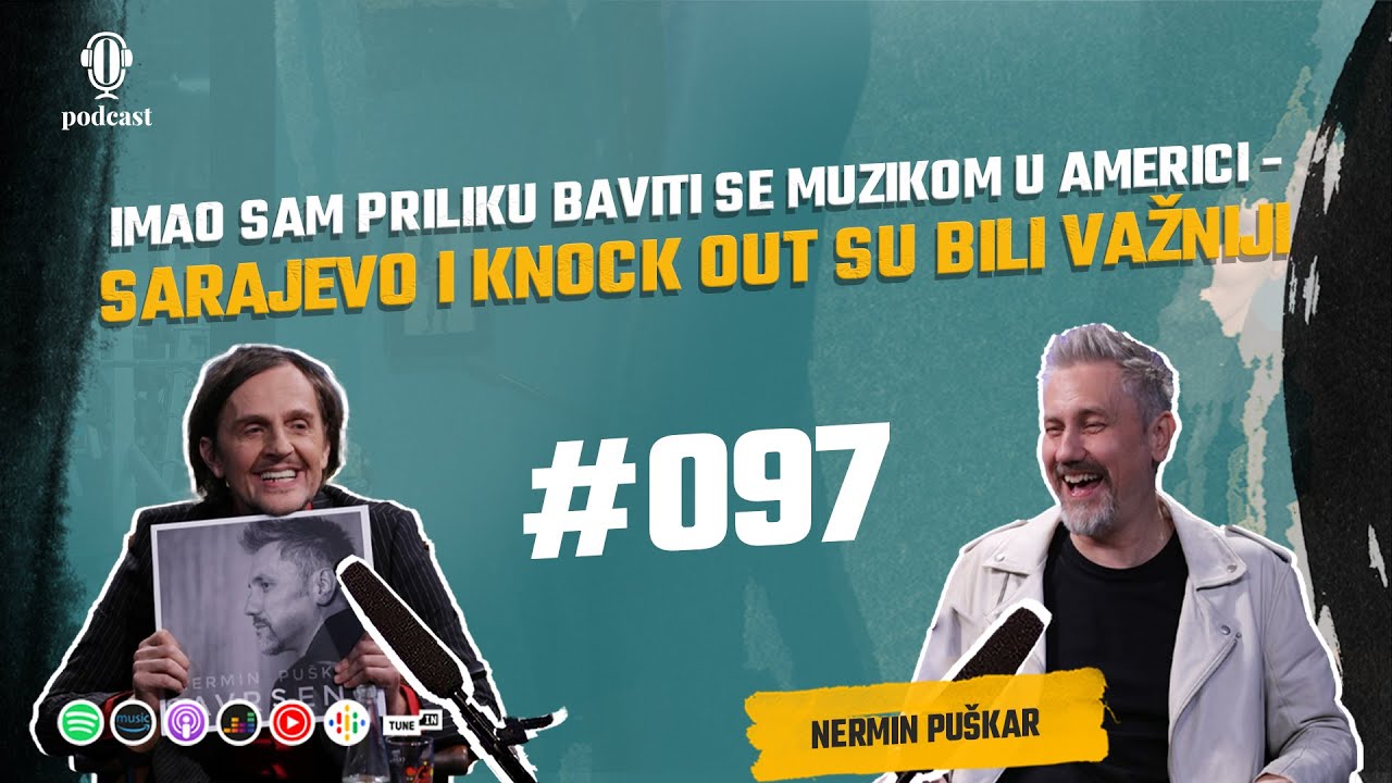 Nermin Puškar: Kažu Slovenci hladni, a ja sam od njih dobio neizmjerno mnogo ljubavi - Opet Laka 097