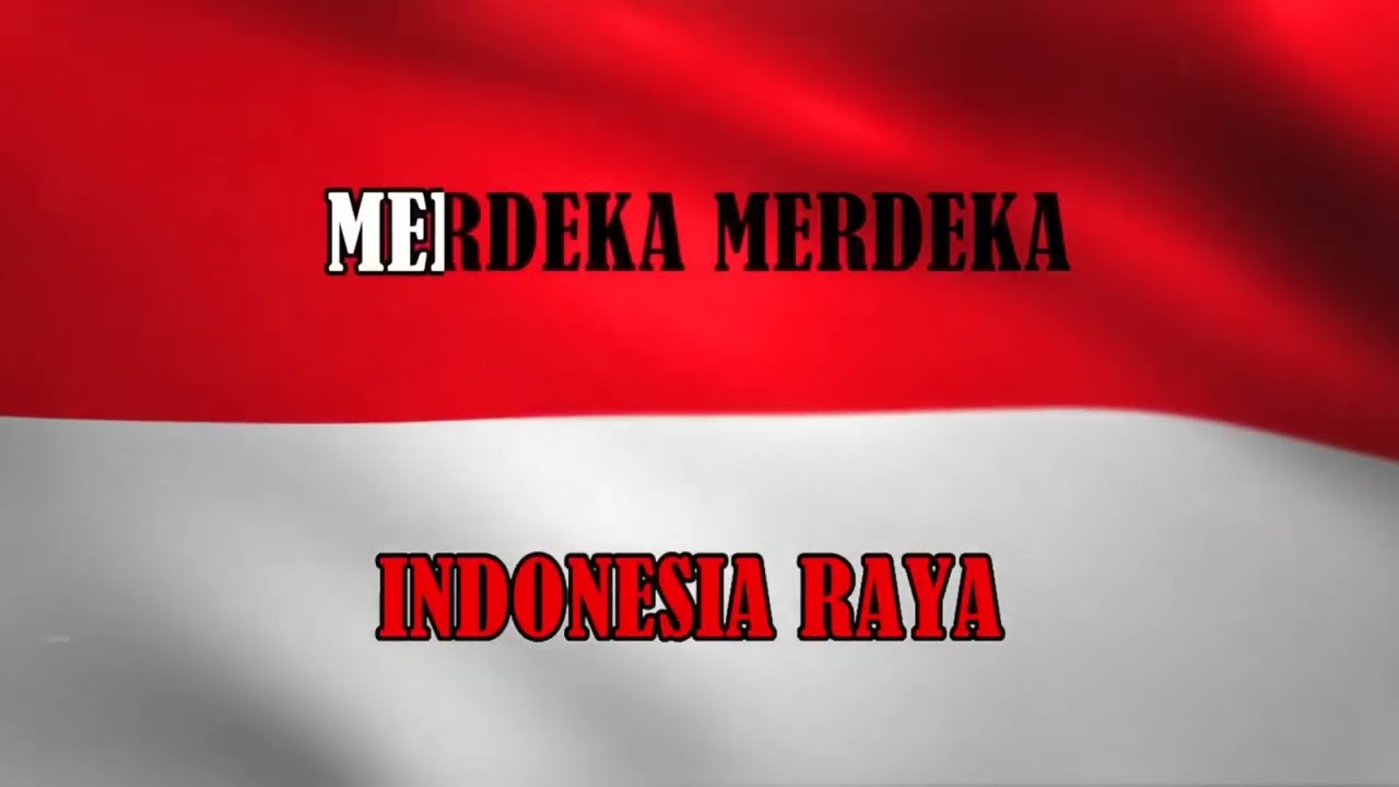 LAGU INDONESIA RAYA ( NO VOCAL )