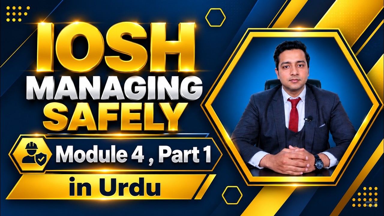 IOSH managing safely Module 4 part 1 training in URDU