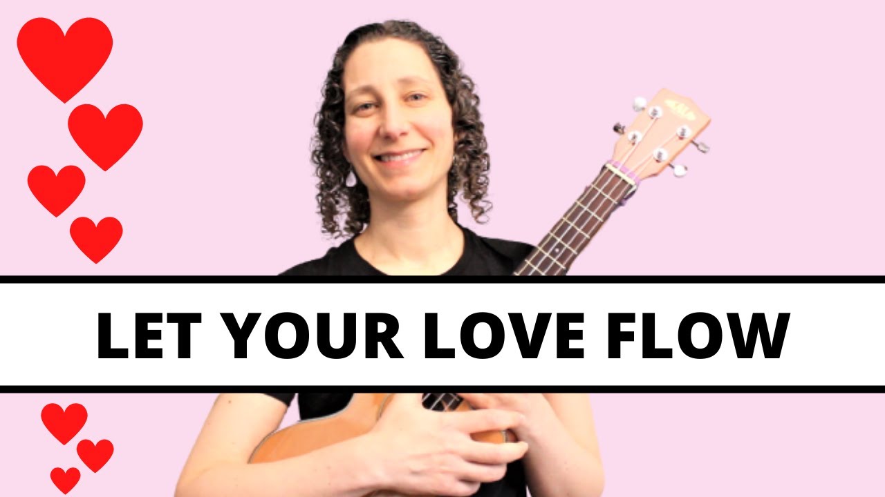 3 Beautiful Ways To Play Let Your Love Flow 💕 Ukulele Tutorial - Easy Strumming to Fingerpicking