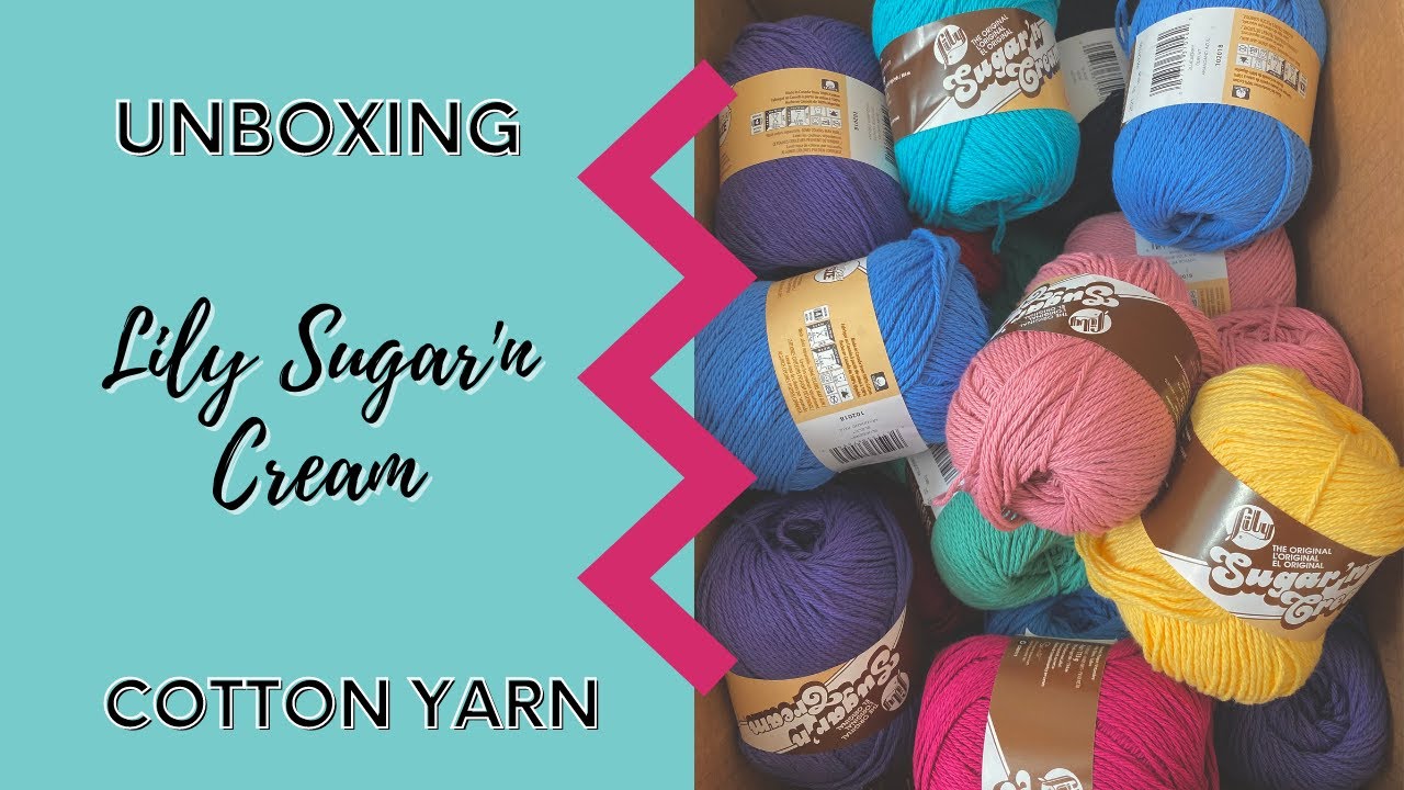 Распаковка хлопковой пряжи Lily Sugar'n Cream | Распаковка со мной + Тест на стирку