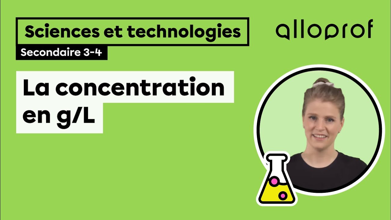 La concentration en g/L | Sciences et technologies | Alloprof
