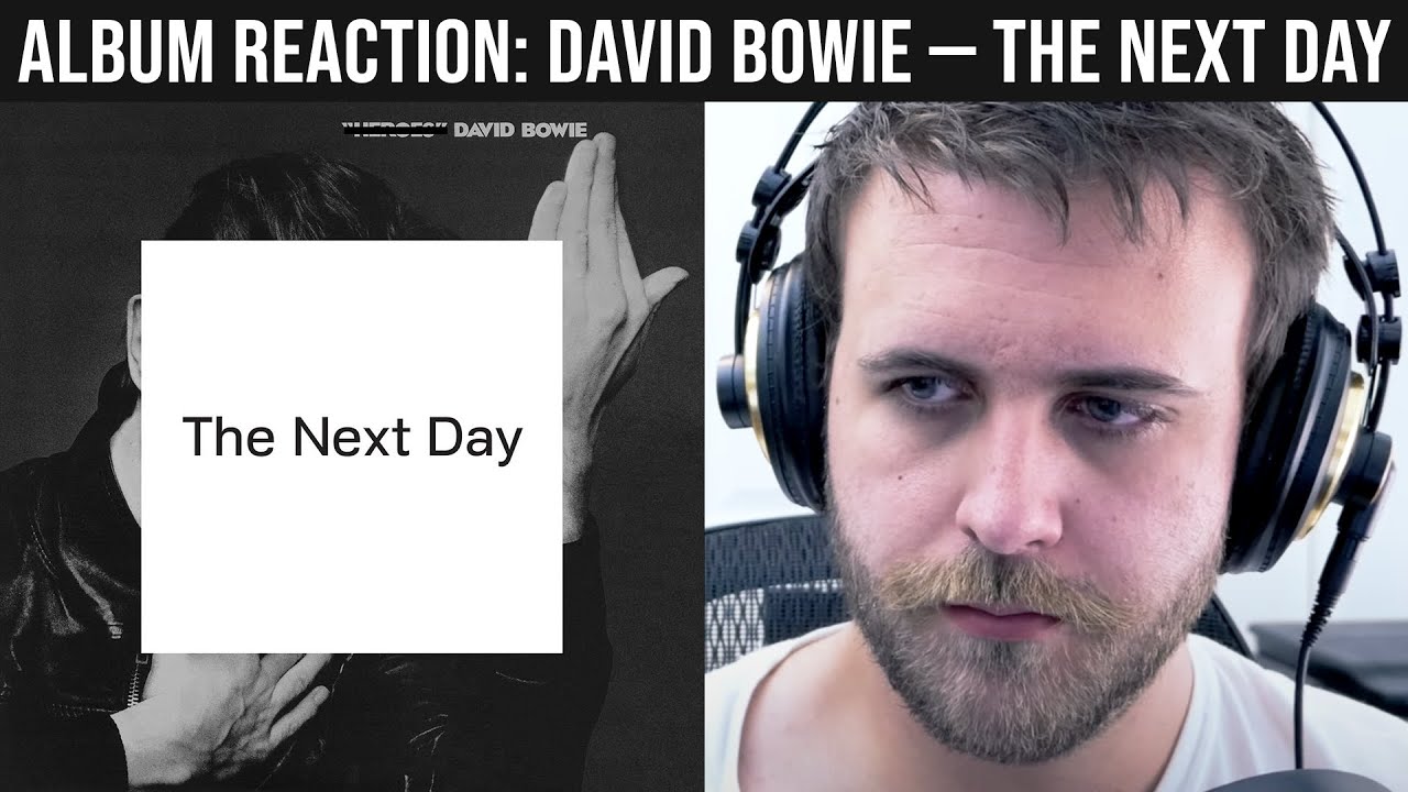 ALBUM REACTION: David Bowie &mdash; The Next Day