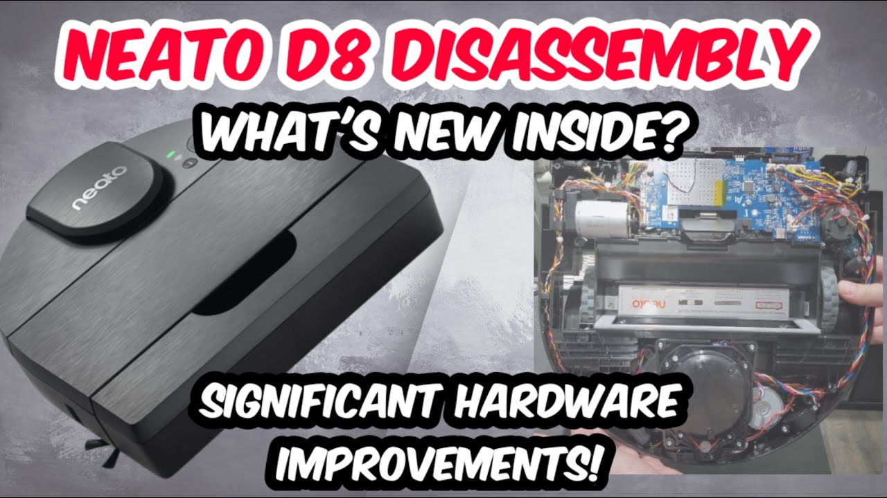 DIY DISASSEMBLY / TEAR-DOWN - NEATO BOTVAC D8 ROBOT VACUUM. HARDWARE IMPROVEMENTS! SAME FOR D9 D10!