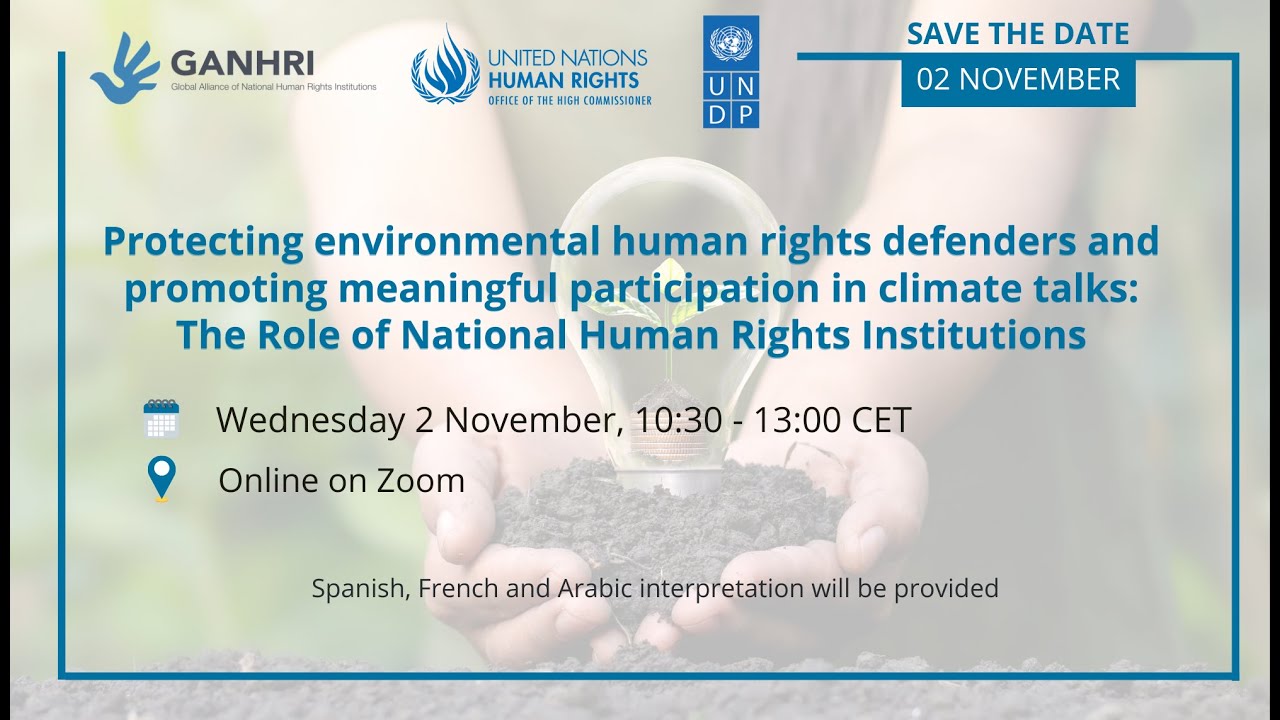 Protecting environmental HRD & promoting meaningful participation in climate talks-the role of NHRIs