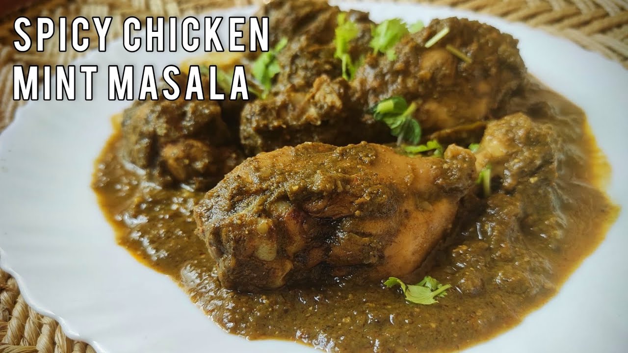 Spicy Chicken mint masala | Pudina Murgh masala
