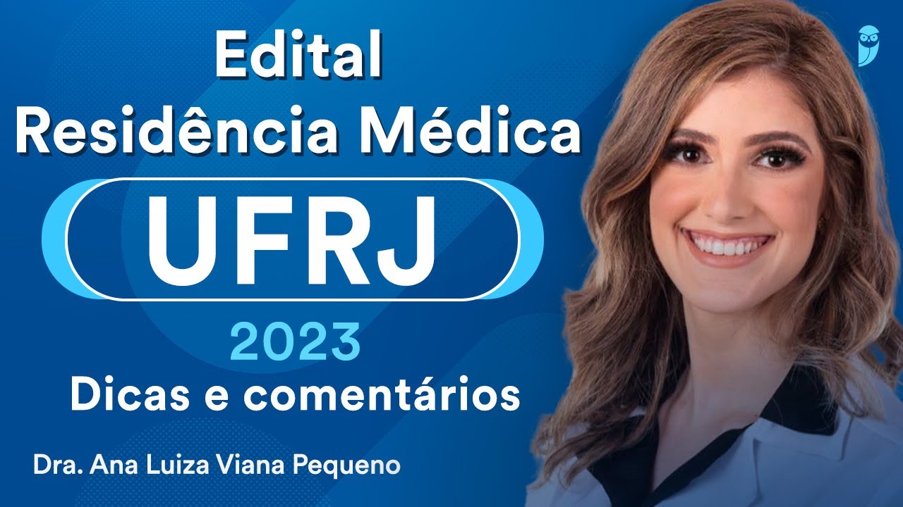 Edital Residência Médica UFRJ 2023: Dicas e comentários
