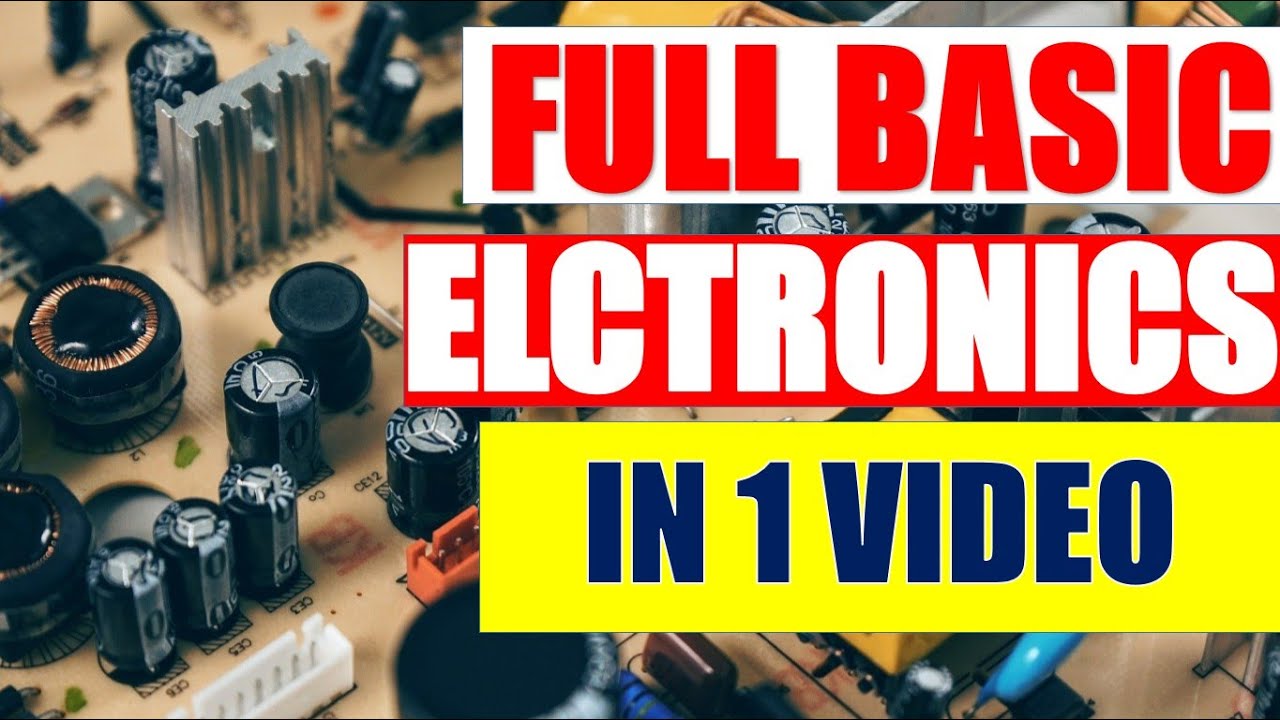 Basic Electronics in Hindi | Basic electronics for beginners| पुरा Basic Electronics सिखे ।