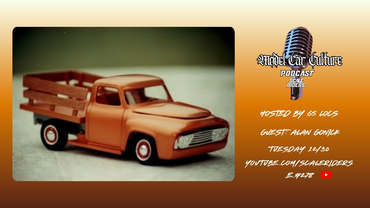 Model Car Culture Podcast Ep. 278 | Alan Gonick – Custom Builds & Vintage Techniques