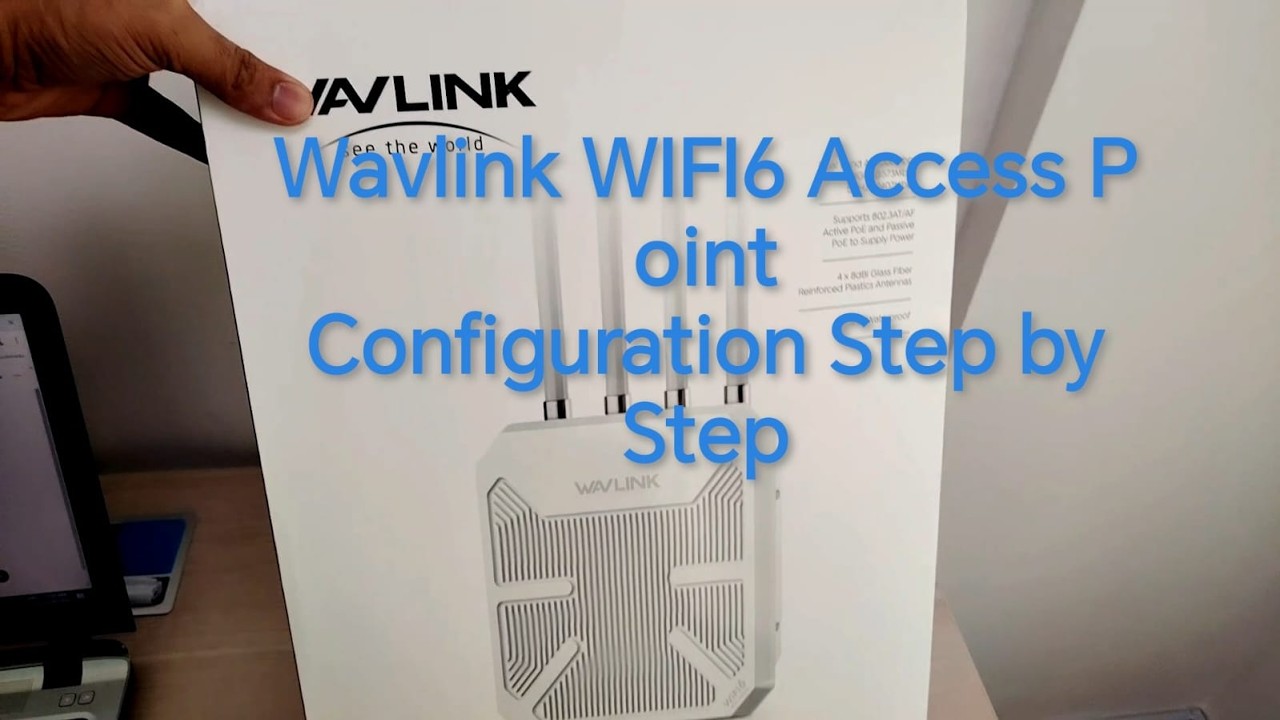 Wavlink AX3000 WiFi 6 Access Point – Unboxing & Configuration Guide