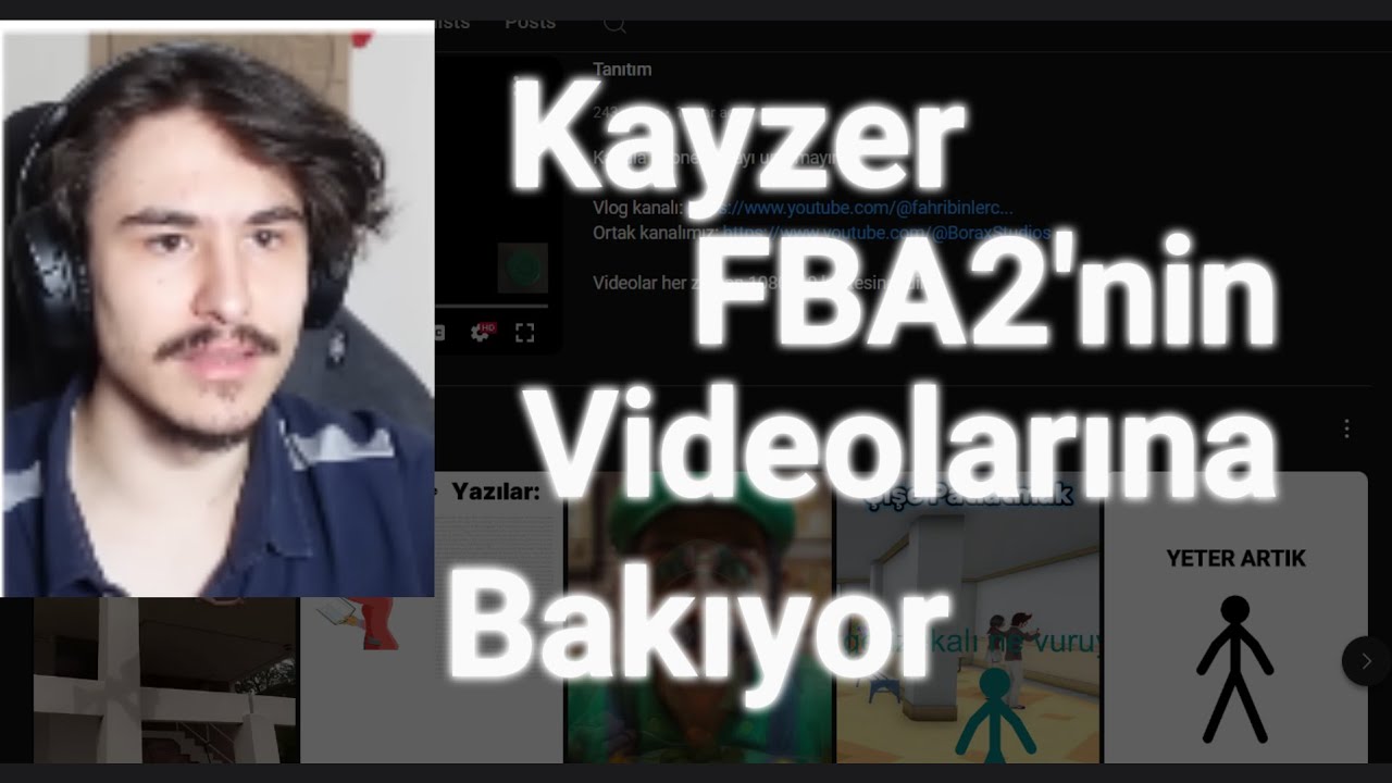 Kayzer FBA2'nin videolarını izliyor!