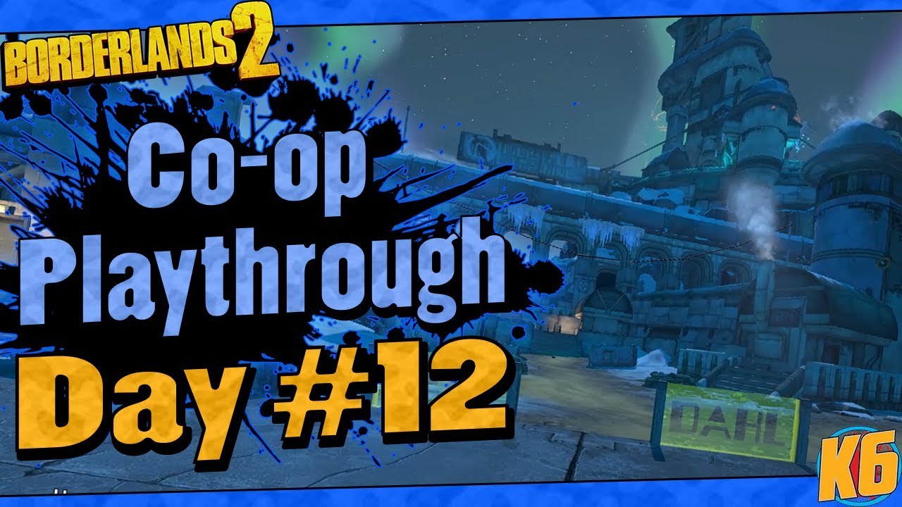 Borderlands 2 | Co-op w/ Ki11erSix Funny Moments And Drops | Day #12