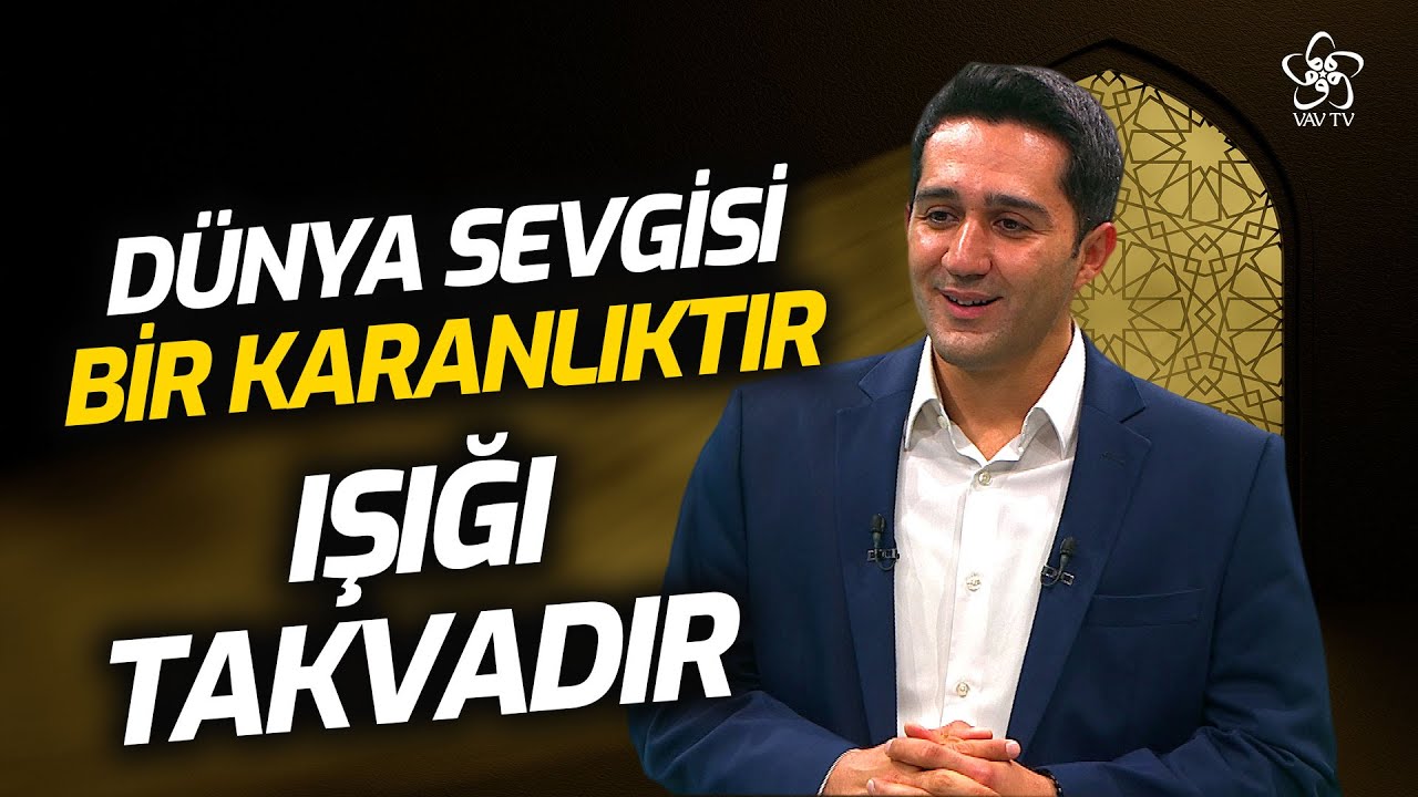 Dünya Sevgisi Bir Karanlıktır, Işığı Takvadır | Said Hatipoğlu İle Sevgilinin Yolunda