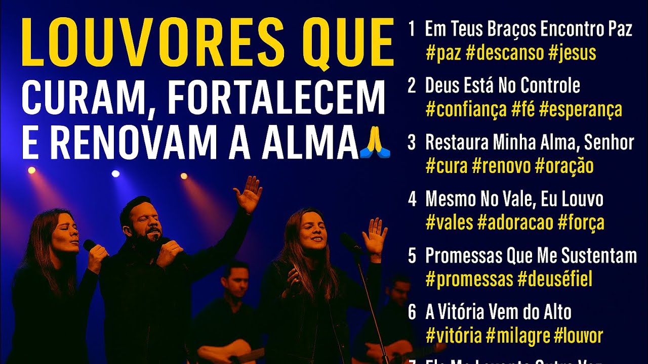 Louvores Que Curam, Fortalecem e Renovam a Alma 🙏🎶