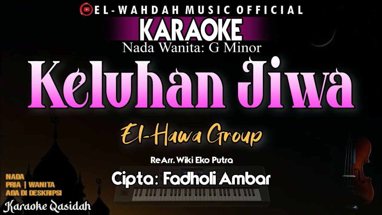 Keluhan Jiwa Karaoke (El-Hawa Group) | Nada Wanita: Gm | Cipta: Fadholi Ambar