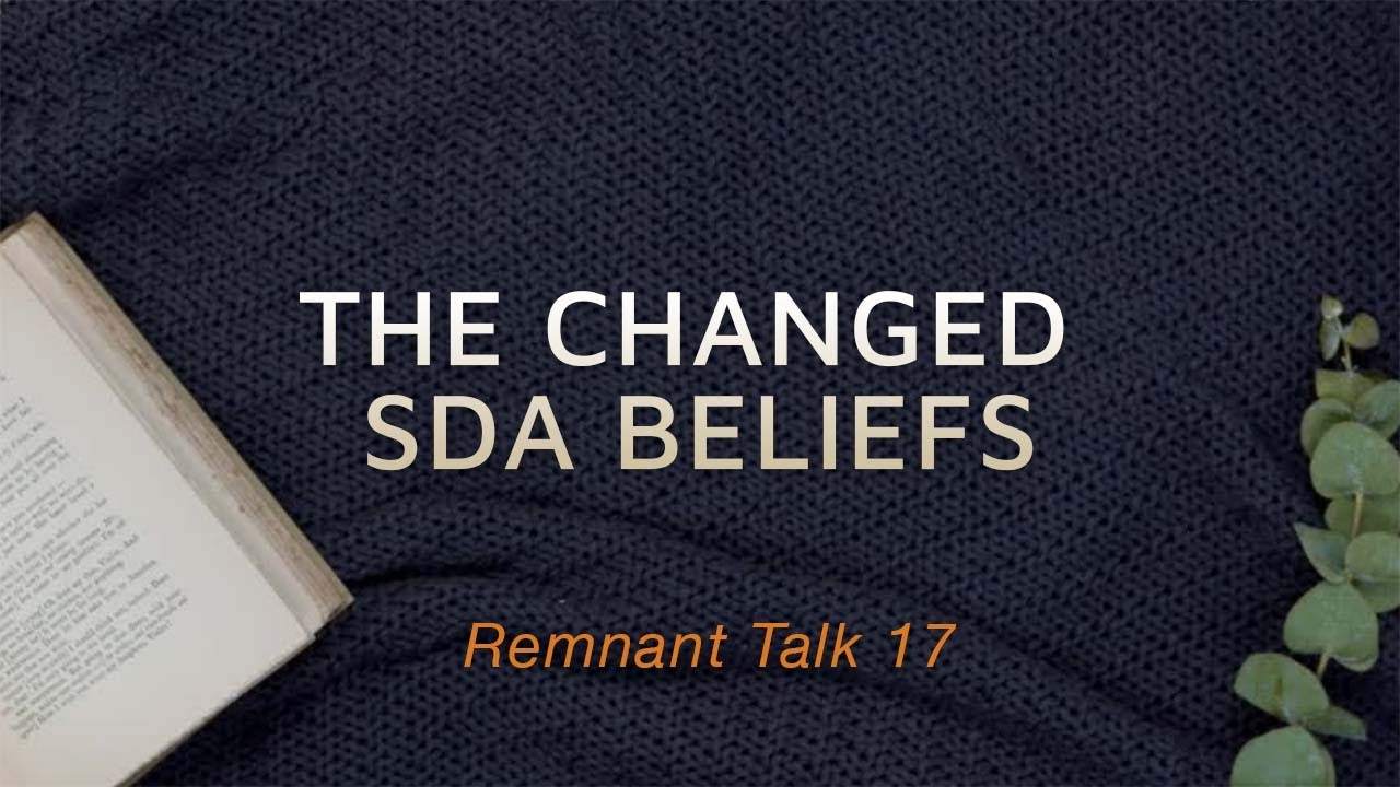 Discussing David Gates on the Changes in the SDA Fundamental Beliefs | Remnant Talk
