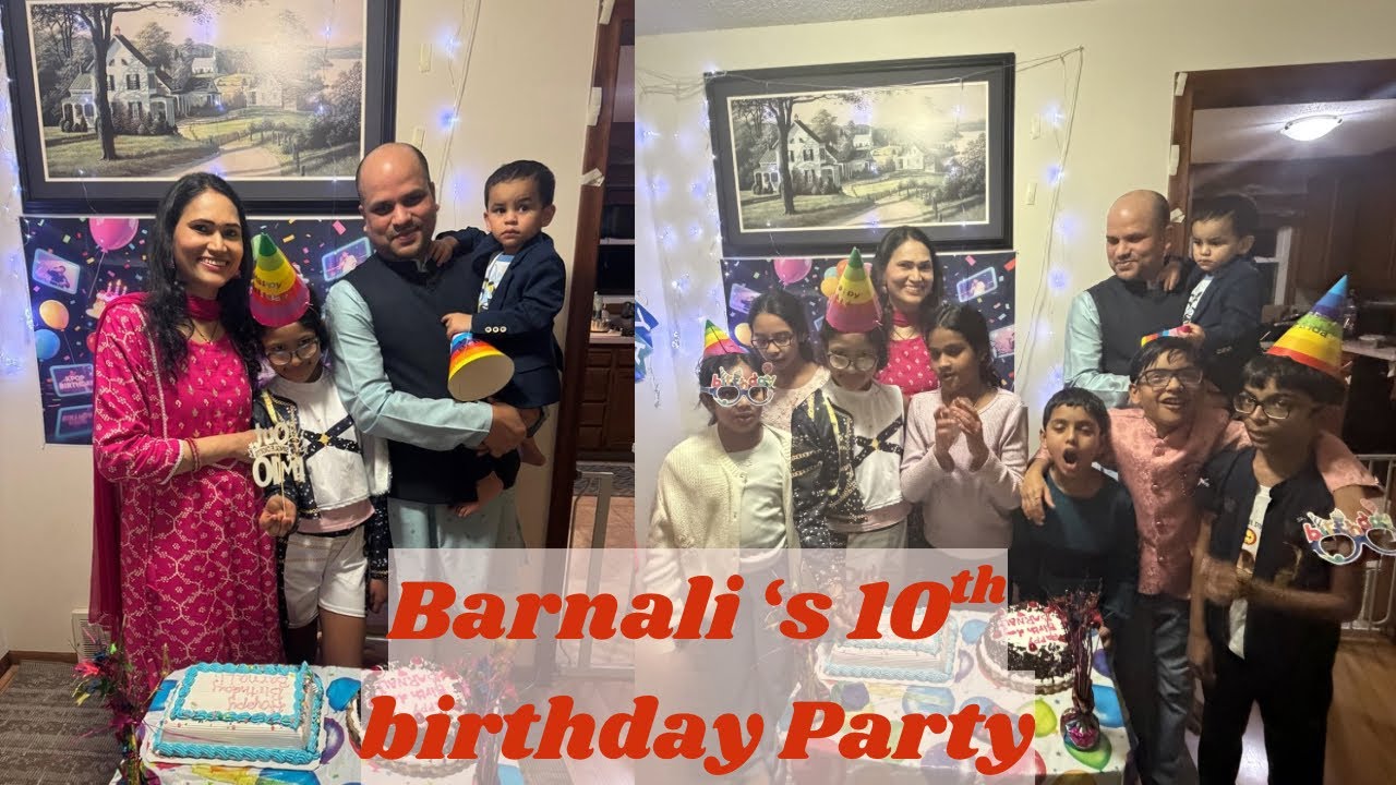 Barnali’s 10th birthday party 