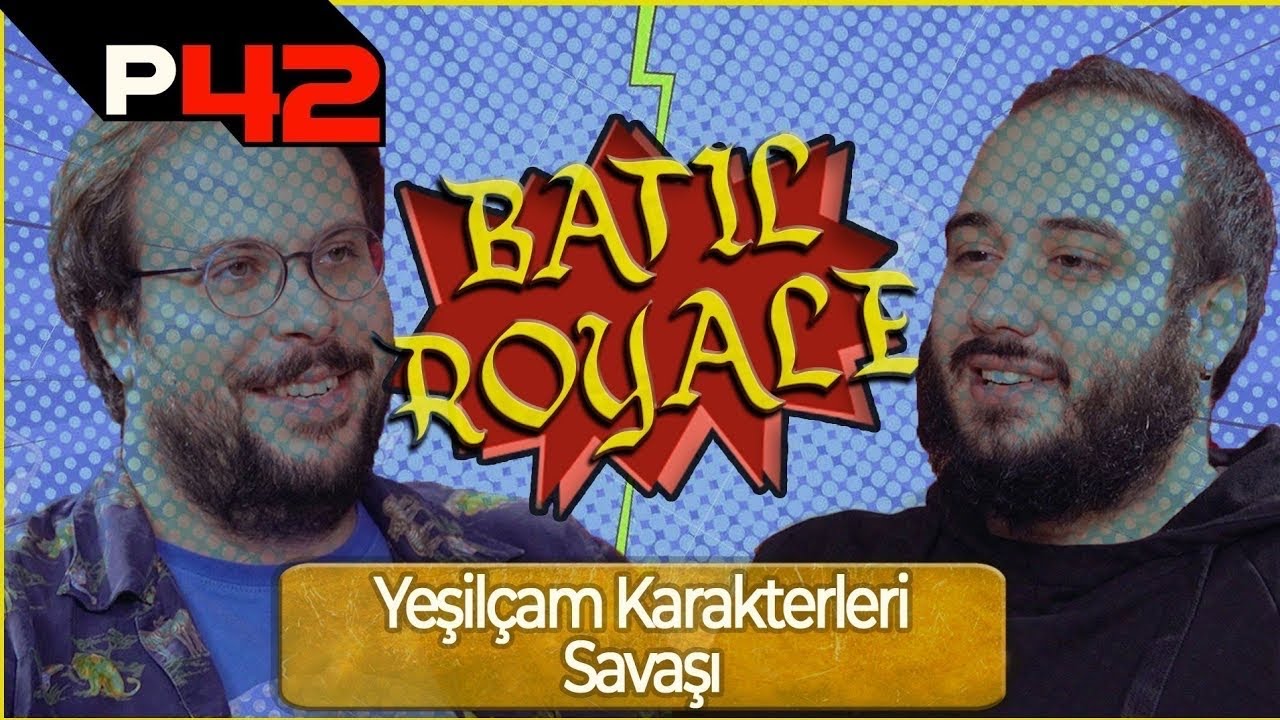 BATIL ROYALE #4 - YEŞİLÇAM KARAKTERLERİ SAVAŞI w/Geekyapar