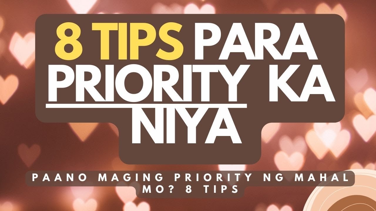 Paano maging priority ng partner mo? (8 tips para maging priority ka ng mahal mo)