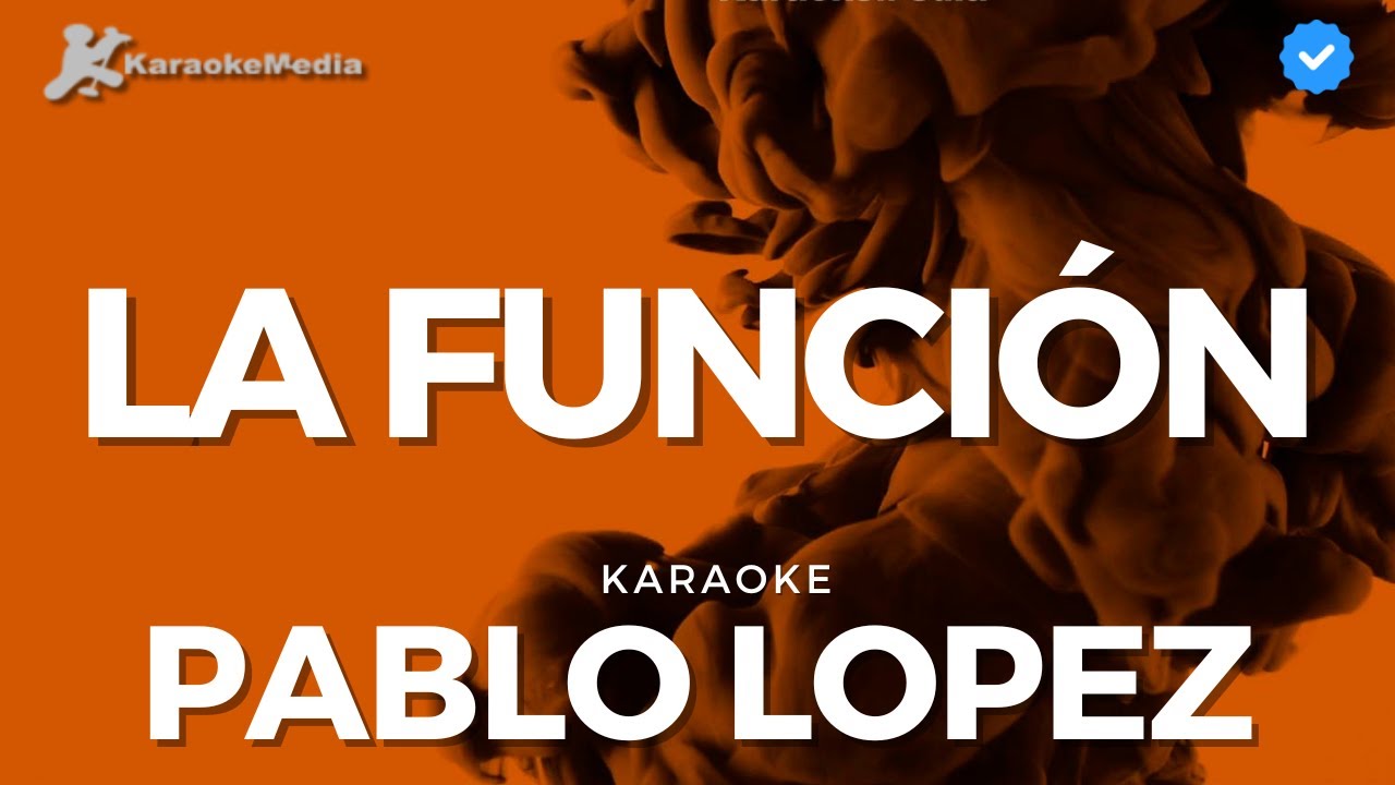 Pablo Lopez - La función (Karaoke)