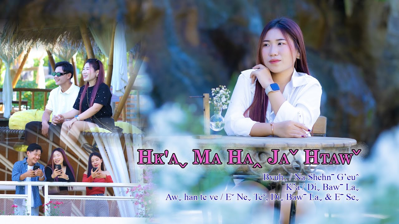 Diˬ Bawˉ Laˬ I HK’Aˬ MA HAꞈ JAˇ HTAWˇ #2025 Lahu Song# Official MV ..