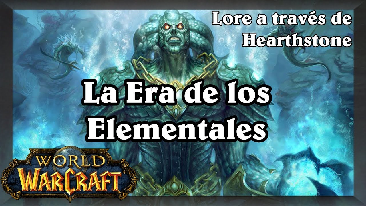 Lore a través de Hearthstone: Los Elementales