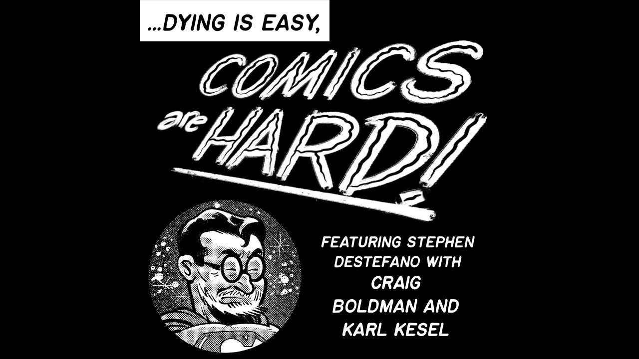 DiECAH presents Mr. Craig Boldman and Mr. Karl Kesel!