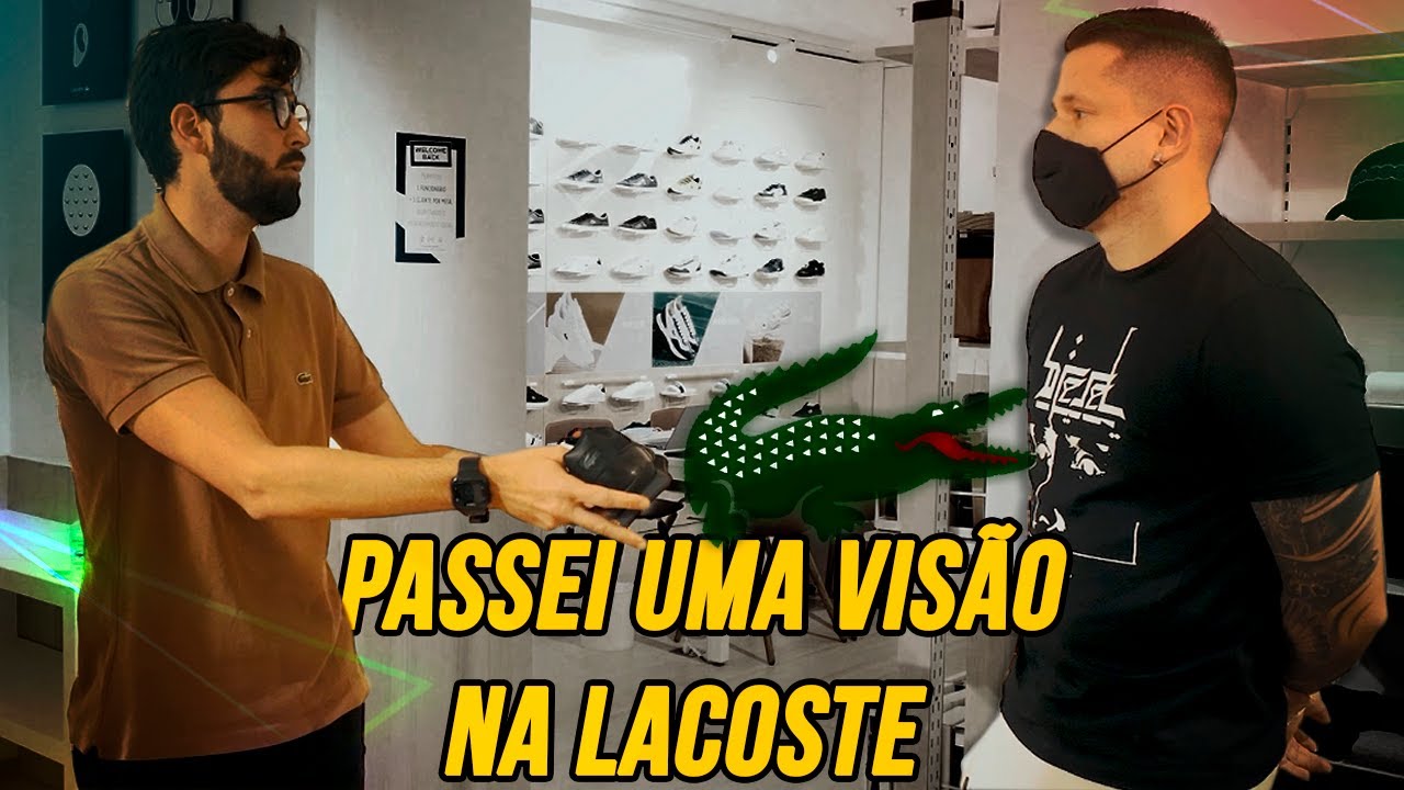 Fui comprar uma linha de tênis exclusivos na Lacoste!!!