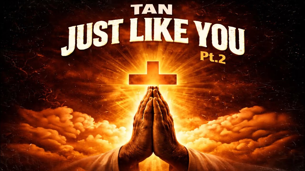 TAN- Just Like You Pt.2