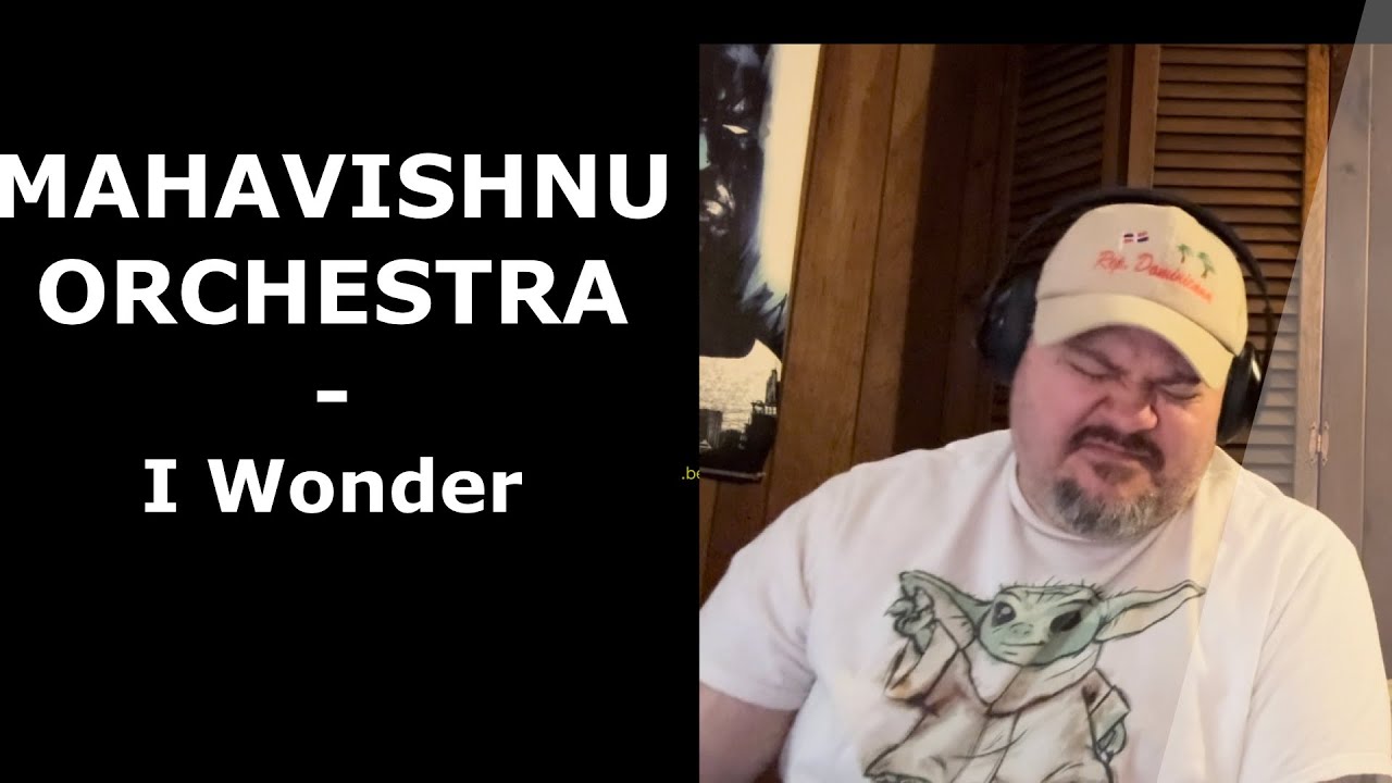 MAHAVISHNU ORCHESTRA | I Wonder | First Time Reaction | My Favorite Jazz Fusion Song?
