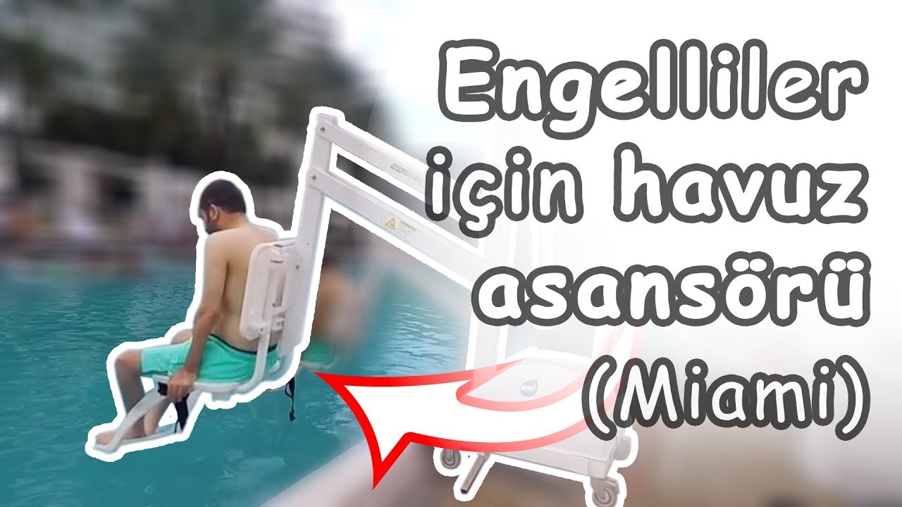 Engelliler İ&ccedil;in Havuz Asans&ouml;r&uuml; (Miami Fontainebleau Otel)