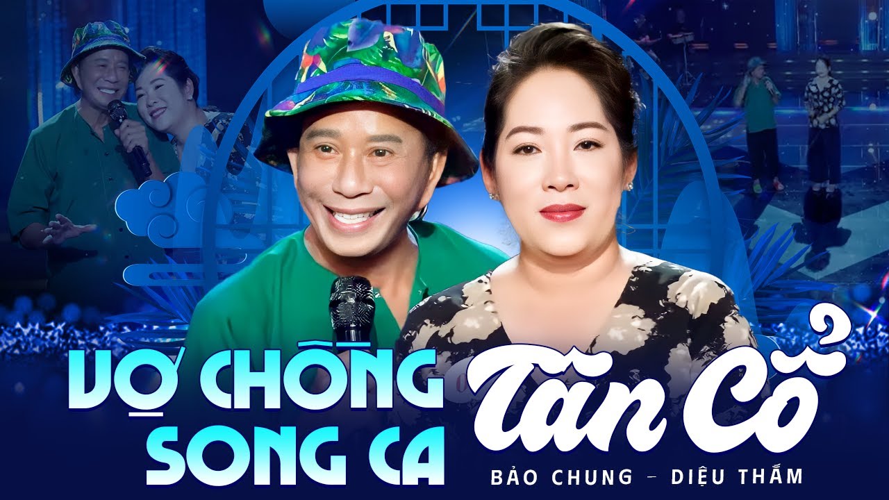 Cặp Vợ Chồng Song Ca Tân Cổ Cực Hay Ngất Ngây Triệu Khán Giả | BẢO CHUNG & DIỆU THẮM - Câu Đêm