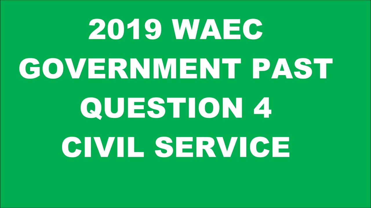 2019 WAEC Government Past Question 4