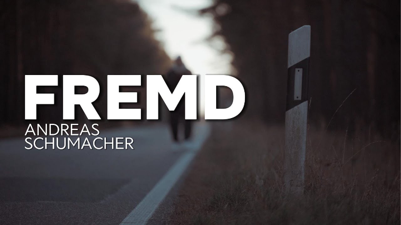 Fremd - Andreas Schumacher 